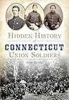 Hidden History of Connecticut Union Soldiers
