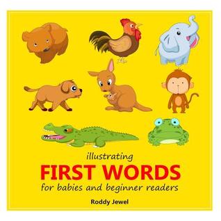 First Words for Babies and Beginner Readers: Children's Books : Basic Concepts