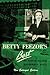 Betty Feezor's Best: Recipes, Meal Planning, Low Calorie Menus and Recipes, Food Preservation, Party Plans, Household Hints