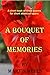 A Bouquet of Memories
