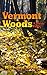 Vermont Woods: A Music Fable