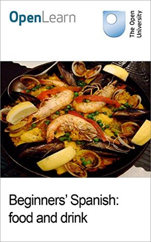 Beginners’ Spanish: food and drink (Kindle Edition)