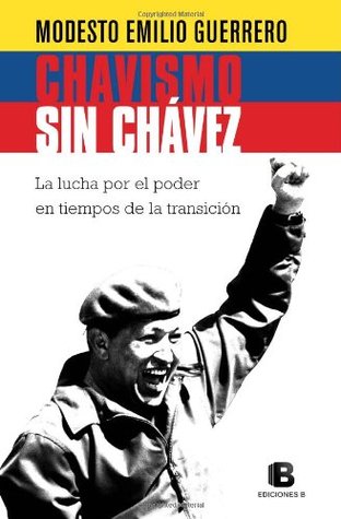 Chavismo sin Chávez: la lucha por el poder en tiempos de transición
