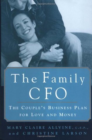 The Family CFO: The Couple's Business Plan for Love and Money (Hardcover)