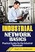 Industrial Network Basics: Practical Guides for the Industrial Technician!