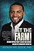 Bet the Farm!: Be More Prepared Today to Reach Your Dreams! Unleash the Productivity within You