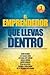 El Emprendedor que llevas d...