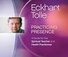 Practicing Presence: A Guide for the Spiritual Teacher and Health Practitioner Practicing Presence: A Guide for the Spiritual Teacher and Health Practitioner