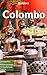 Colombo in 3 Days (Travel Guide 2019 with Photos and online maps): All you need to know before you go: 3-day itinerary, best sights/hotels/restaurants and food guide. Online maps with the best spots.