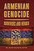 Armenian Genocide: Survivors and Heroes