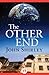 The Other End by John Shirley The Other End by John Shirley