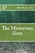 The Mysterious Siren