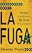 La Fuga: Por Que Los Jovenes Se Van de La Iglesia
