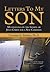 Letters to My Son: Meditations on the Gospel of Jesus Christ for a New Christian