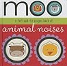 Moo Animal Noises, a Feel-and-Fit Shape Book Moo Animal Noises, a Feel-and-Fit Shape Book
