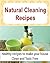 Natural Cleaning Recipes: H...