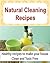 Natural Cleaning Recipes by Mina Stone
