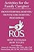 Activities for the Family Caregiver: Frontal Temporal Dementia / Frontal Lobe Dementia / Pick's Disease: How to Engage / How to Live