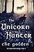 The Unicorn Hunter: The Feral Child Trilogy
