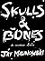 Skulls & Bones: A Novella: Fourteen Letters from a Sailor at the End of the World