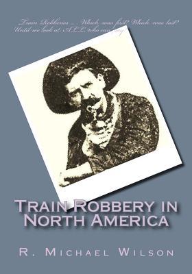 Train Robbery in North America (Paperback)