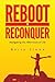 Reboot to Reconquer: Navigating the Afternoon of Life