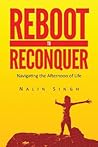 Reboot to Reconquer: Navigating the Afternoon of Life
