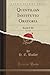 Quintilian Institutio Oratoria, Vol. 1 of 3 (Classic Reprint): Books I-III
