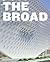 The Broad: An Art Museum Designed by Diller Scofidio + Renfro