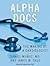 Alpha Docs: The Making of a Cardiologist