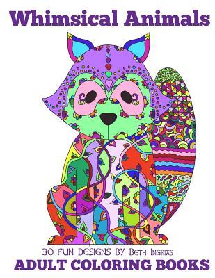 Adult Coloring Books: Whimsical Animals (Paperback)