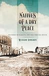 Natives of a Dry Place: Stories of Dakota before the Oil Boom