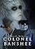 Colonel Banshee