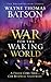 The War for the Waking World (Dreamtreaders, #3)