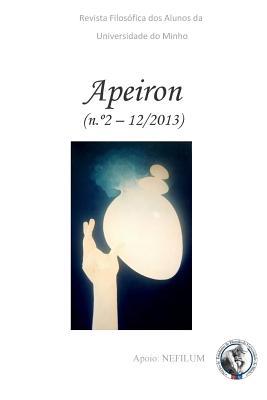 APEIRON - Revista Filosófica dos Alunos da Universidade do Minho: Nº 2 - Filosofia da Mente (APEIRON - Revista Filosfica dos Alunos da Universidade do Minho) (Portuguese Edition)