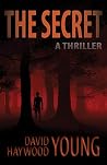 The Secret by David Haywood Young The Secret by David Haywood Young