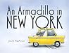 An Armadillo in New York by Julie Kraulis An Armadillo in New York by Julie Kraulis