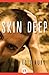 Skin Deep
