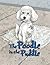 The Poodle in the Puddle by Susan Marks Weiner
