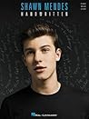 Shawn Mendes - Handwritten - Piano, Vocal and Guitar Chords Shawn Mendes - Handwritten - Piano, Vocal and Guitar Chords