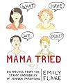 Mama Tried by Emily Flake
