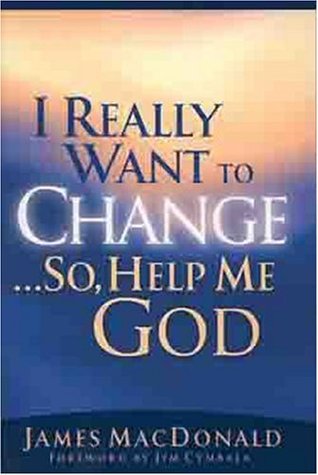 I Really Want to Change... So, Help Me God (Paperback)