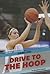 Drive to the Hoop (Game On!)