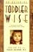 On Becoming Toddler Wise