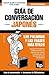 Guía de Conversación Español-Japonés y mini diccionario de 250 palabras (Spanish collection) (Spanish Edition)
