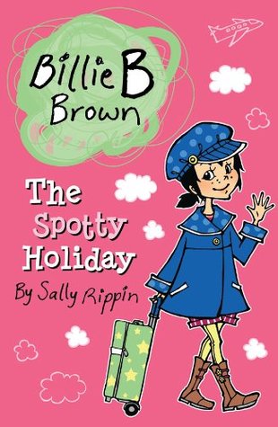 The Spotty Holiday (Billie B Brown)
