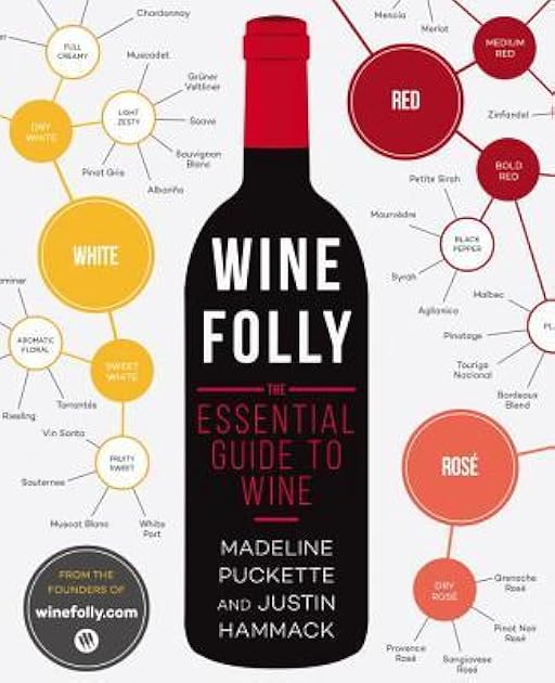 Wine Folly: The Essential Guide to Wine