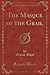 The Masque of the Grail (Classic Reprint)