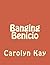 Banging Benicio by Carolyn Kay