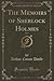 The Memoirs of Sherlock Holmes (Classic Reprint)